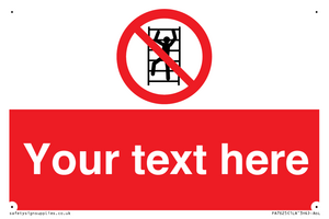 Custom prohibition No climbing